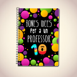 "BONES IDEES PER A UN PROFESSOR 10" Llibreta A5