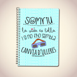 "SOMRIU, LA VIDA ÉS BELLA" Llibreta A5