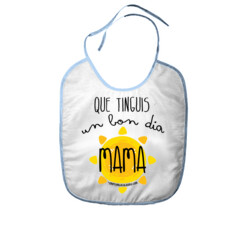 "BON DIA mama" Pitet nadó