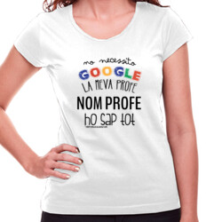 "GOOGLE la profe" Samarreta PERSONALITZABLE Dona m/curta