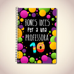 "BONES IDEES PER A UNA PROFESSORA 10" Llibreta A5 