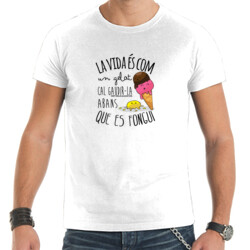 "LA VIDA ÉS COM UN GELAT" Samarreta Home m/curta
