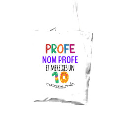 "PROFE, ET MEREIXES UN 10" Bossa PERSONALITZABLE cotó