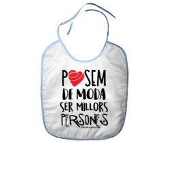 "POSEM DE MODA SER MILLORS PERSONES"  Pitet nadó