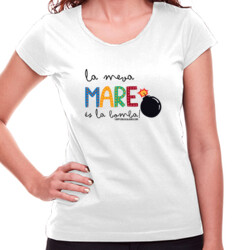 "LA MEVA MARE ÉS LA BOMBA" Samarreta Dona M/CURTA