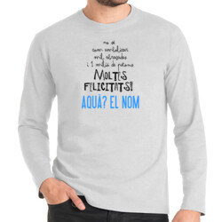"MOLTES FELICITATS" Samarreta Home m/llarga