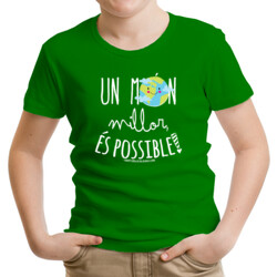 "UN MÓN MILLOR ÉS POSSIBLE" Samarreta nens m/curta