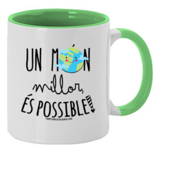 "UN MÓN MILLOR, ÉS POSSIBLE" Tassa color interior