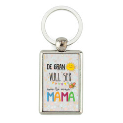 "DE GRAN VULL SER COM LA MEVA MAMA" Clauer rectangular metàl·lic