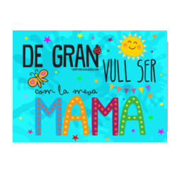 "DE GRAN VULL SER COM LA MEVA MAMA" Puzle de 96 peces