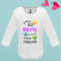 "GRÀCIES ÀVIA PER OMPLIR D'AMOR LA MEVA VIDA personalitzat" body nadó màniga llarga