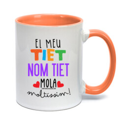 "EL MEU TIET MOLA MOLTÍSSIM personalitzable" Tassa color