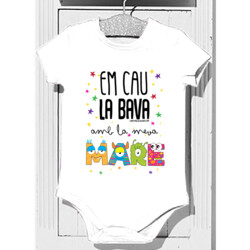 "EM CAU LA BAVA AMB LA MEVA MARE" Body bebè