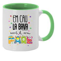 "EM CAU LA BAVA AMB EL MEU PARE" Tassa color interior