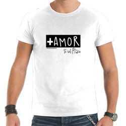 "MÉS AMOR SISPLAU" Samarreta Home m/curta