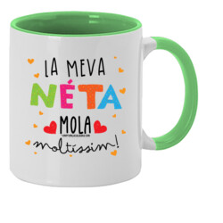 "LA MEVA NÉTA MOLA MOLTÍSSIM" Tassa color interior
