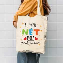 "EL MEU NÉT MOLA MOLTÍSSIM" Bossa TOTE cotó