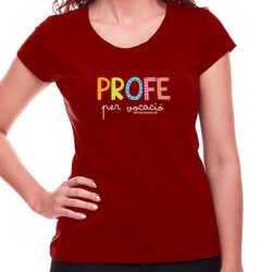 "PROFE PER VOCACIÓ" Samarreta Dona m/curta