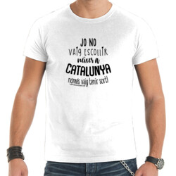 "JO NO VAIG ESCOLLIR NÈIXER A CATALUNYA" Samarreta Home m/curta