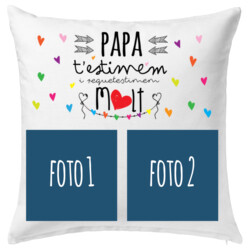 "PAPA T'ESTIMEM I REQUETESTIMEM MOLT" Coixí Personalitzable 40x40cm