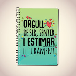 "ORGULL DE SER, SENTIR, I ESTIMAR LLIURAMENT" Llibreta A5
