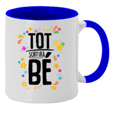 "TOT SORTIRÀ BÉ" Tassa color