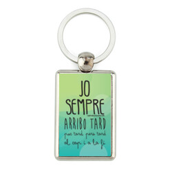 "JO SEMPRE ARRIBO TARD" Clauer rectangular metàl·lic