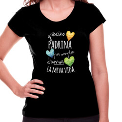 "GRÀCIES PADRINA PER OMPLIR D'AMOR LA MEVA VIDA" Samarreta Dona m/curta
