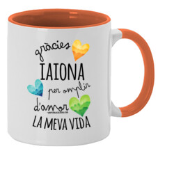 "Gràcies IAIONA per omplir d'amor la meva vida" Tassa color interior