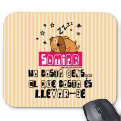 "SOMIAR" Catifa pel ratolí
