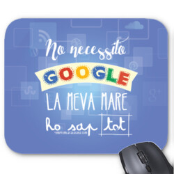 "GOOGLE mare" Catifa pel ratolí