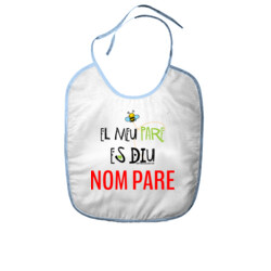 "EL MEU PARE ES DIU ...." Pitet Personalitzat