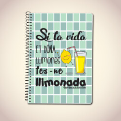 "LLIMONES, FES-NE LLIMONADA" Llibreta A5