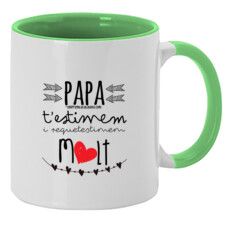 "PAPA T'ESTIMEM I REQUETESTIMEM MOLT" Tassa color interior