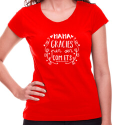 "COM ETS mama" Samarreta dona m/curta