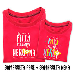 "LA MEVA FILLA ÉS LA MEVA HEROÏNA - EL MEU PARE ÉS EL MEU HEROI" Pack 2 samarretes