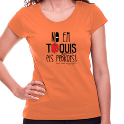 "NO EM TOQUIS ELS PEBROTS" Samarreta Dona m/curta